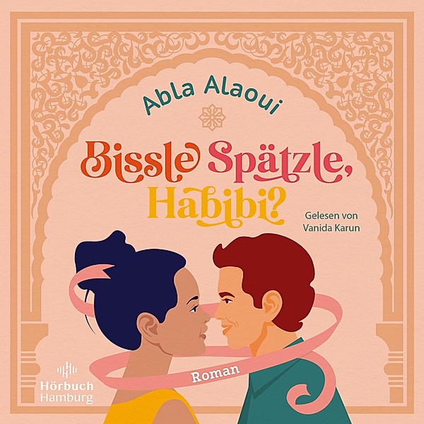 Bissle Spätzle, Habibi?, Abla Alaoui