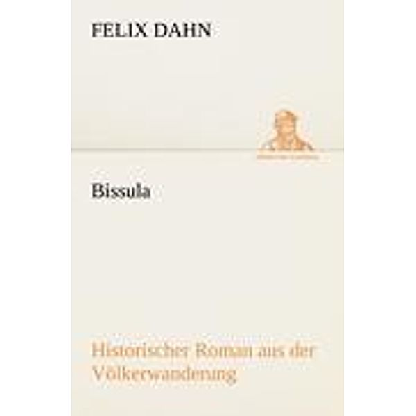 Bissula, Felix Dahn