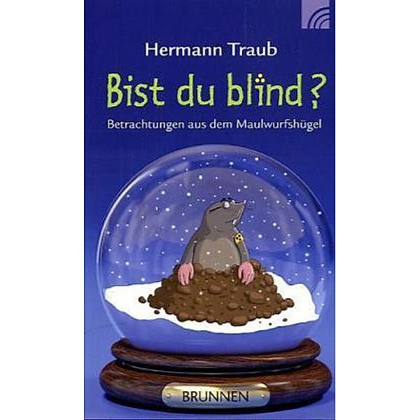 Bist du blind?, Hermann Traub