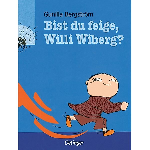 Bist du feige, Willi Wiberg?, Gunilla Bergström