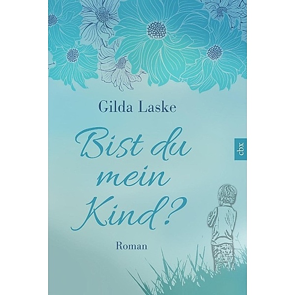Bist du mein Kind?, Gilda Laske