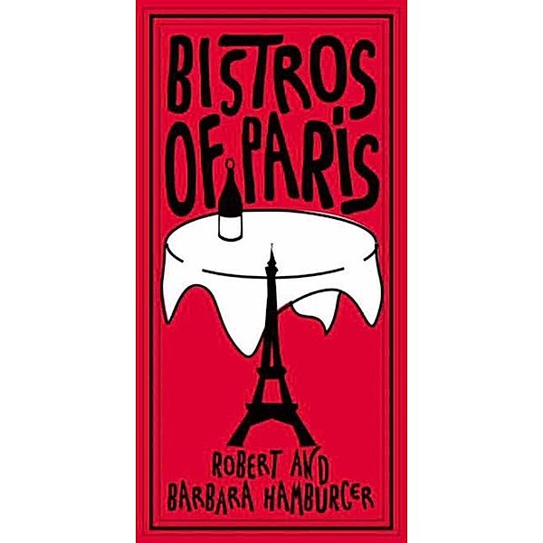 Bistros of Paris, Robert Hamburger, Barbara Hamburger