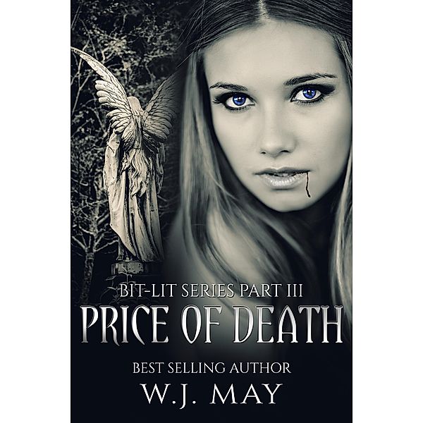 Bit-Lit Series: Price of Death (Bit-Lit Series, #3), W. J. May