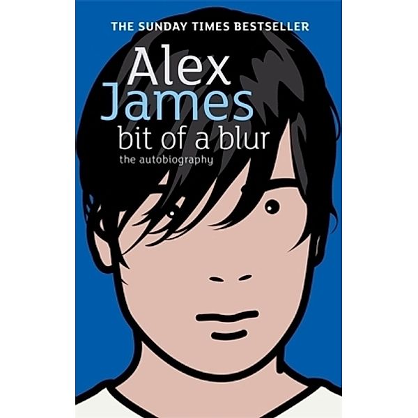 Bit Of A Blur, Alex James