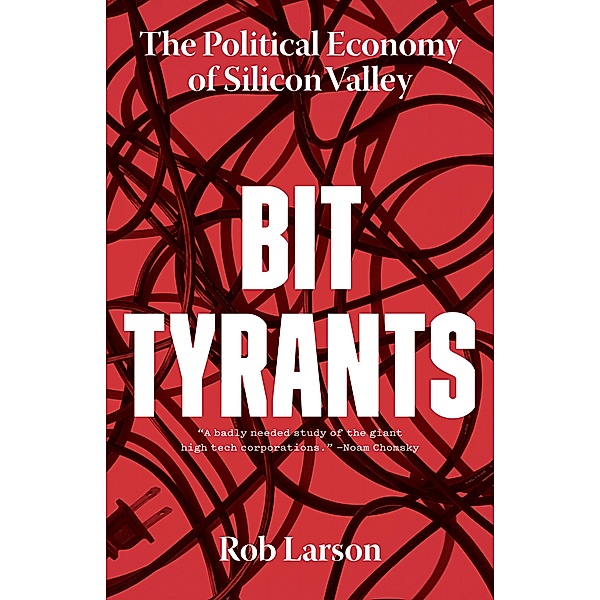 Bit Tyrants, Rob Larson