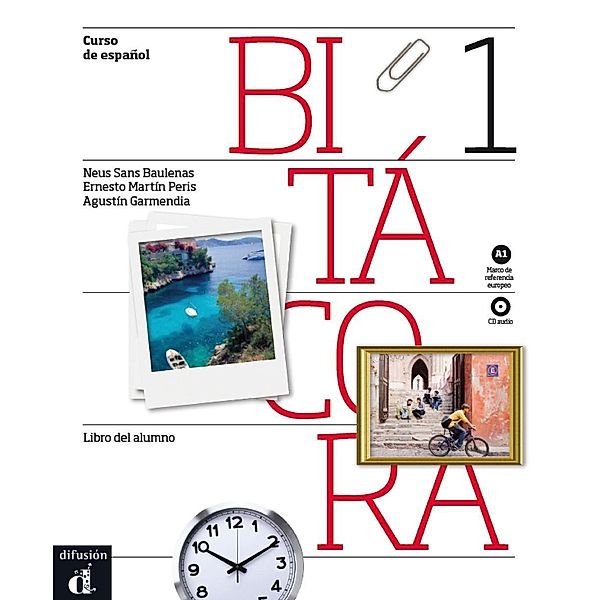 Bitácora - monolinguale Ausgabe: Bd.1 Libro del alumno A1, m. Audio-CD