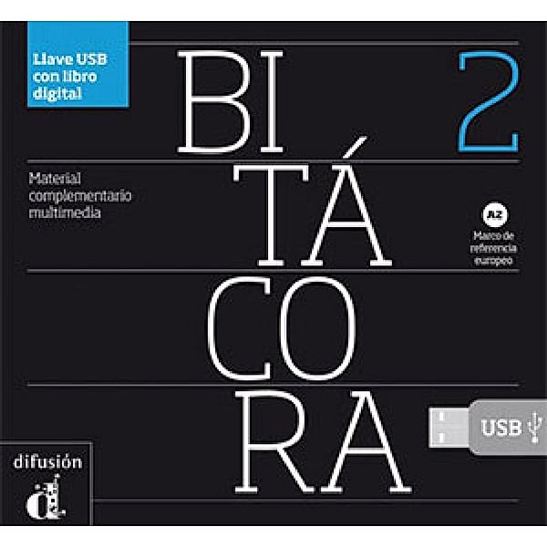 Bitácora - monolinguale Ausgabe: Bd.2 Material complementario multimedia A2, Llave USB