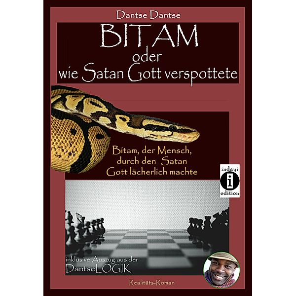 Bitam oder wie Satan Gott verspottete, Dantse Dantse