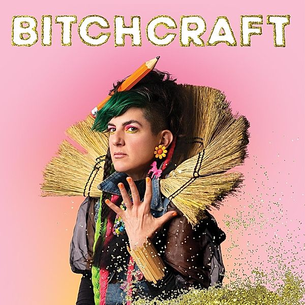 Bitchcraft, Bitch