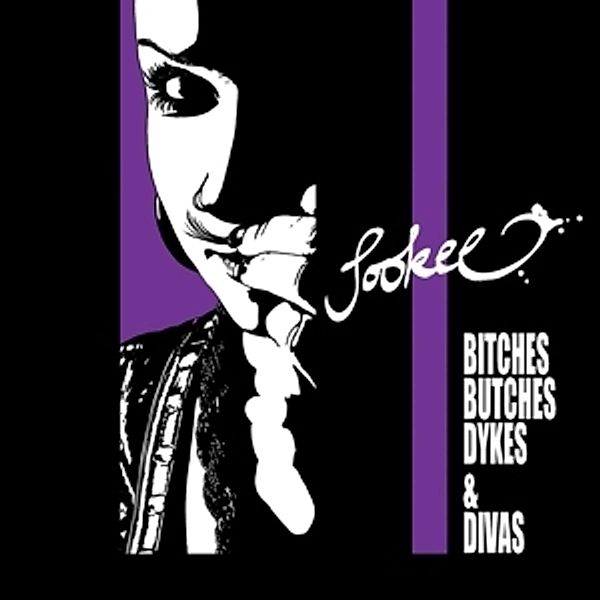 Bitches,Butches,Dykes & Divas (Vinyl), Sookee