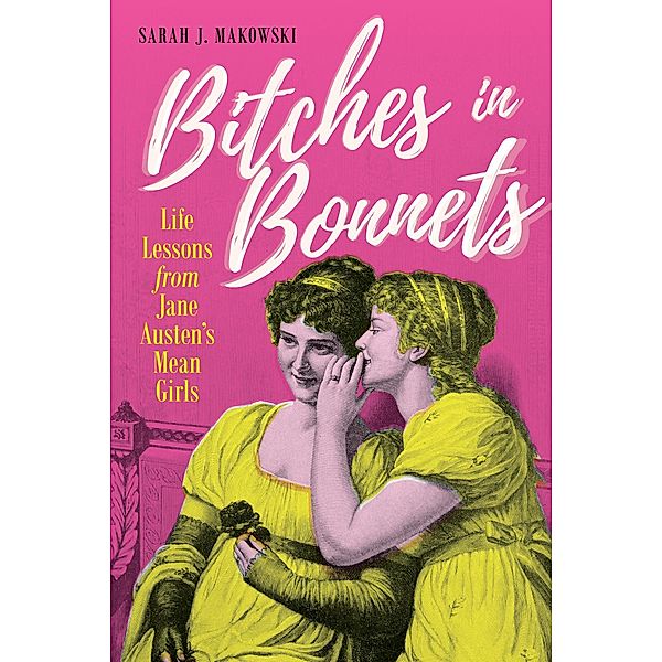 Bitches in Bonnets, Sarah J. Makowski