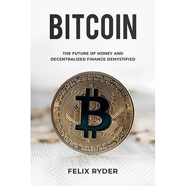 Bitcoin, Felix Ryder