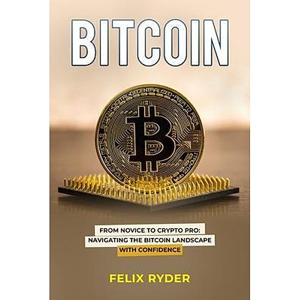 Bitcoin, Felix Ryder