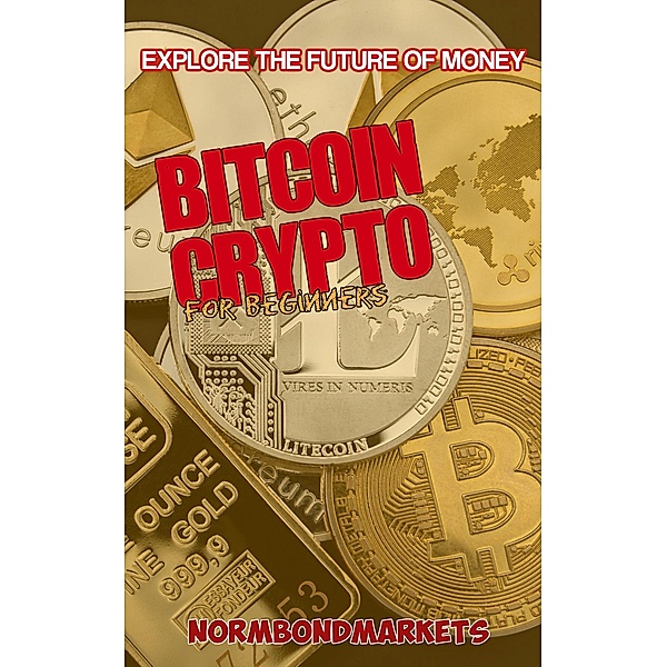 Bitcoin and Crypto for Beginners, Norm Bond