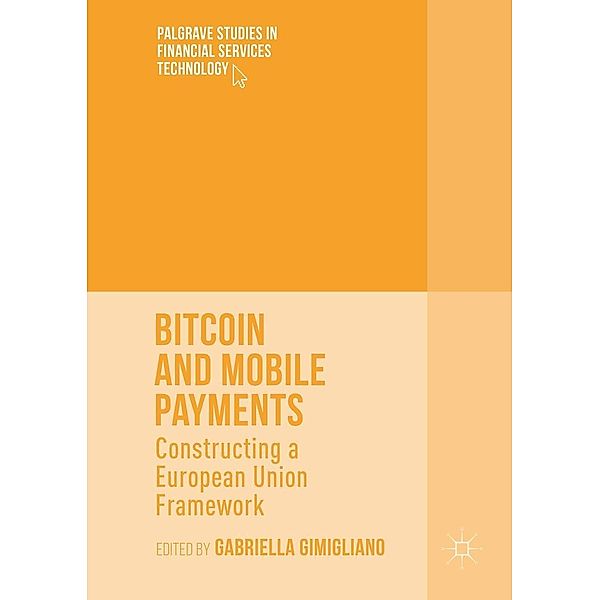 Bitcoin and Mobile Payments / Palgrave Studies in Financial Services Technology