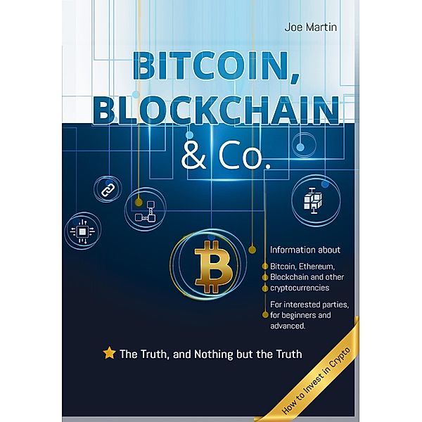 Bitcoin, Blockchain & Co., Joe Martin