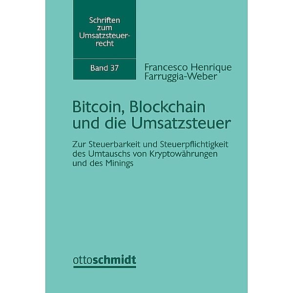 Bitcoin, Blockchain und die Umsatzsteuer, Francesco Henrique Farrugia-Weber