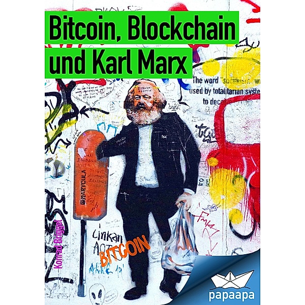 Bitcoin, Blockchain und Karl Marx, Konrad Briggel