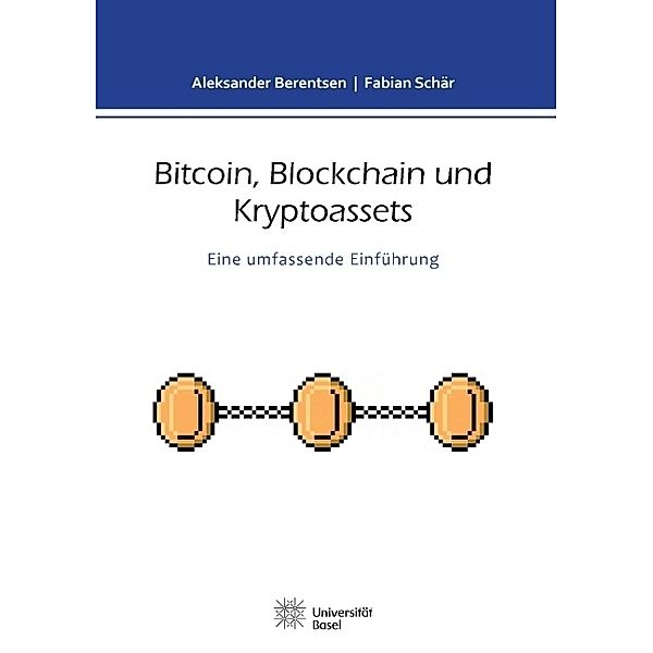 Bitcoin, Blockchain und Kryptoassets, Fabian Schär, Aleksander Berentsen