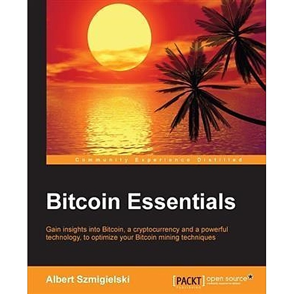 Bitcoin Essentials, Albert Szmigielski