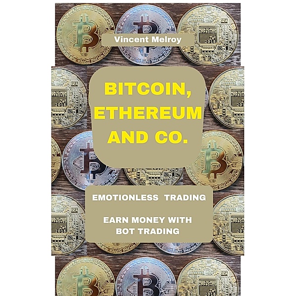 Bitcoin, Ethereum and Co., Vincent Melroy