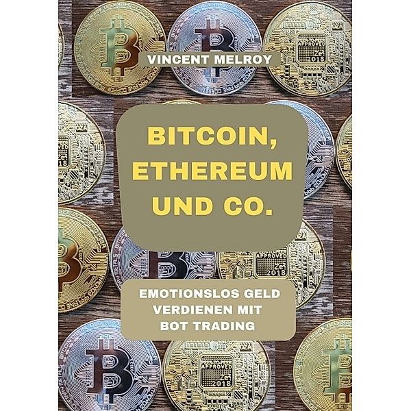 Bitcoin, Ethereum und Co., Vincent Melroy