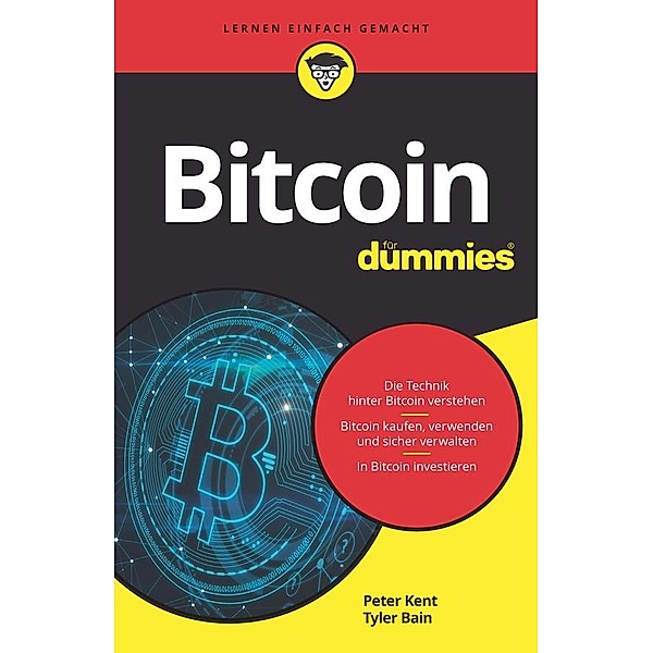 Bitcoin für Dummies / für Dummies, Peter Kent, Tyler Bain
