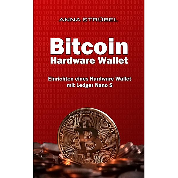 Bitcoin Hardware Wallet, Anna Strübel