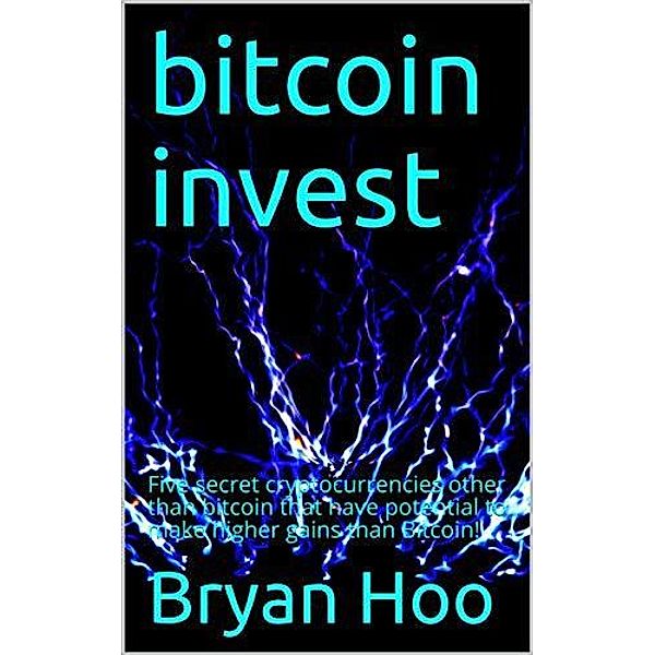 Bitcoin Invest, Bryan Hoo, Robert Samuel