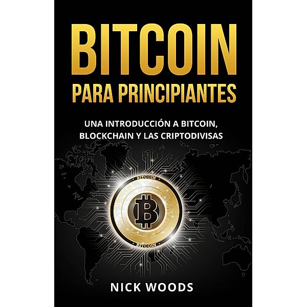 Bitcoin para Principiantes, Nick Woods