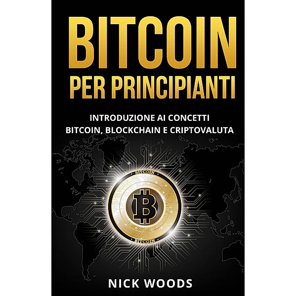 Bitcoin per Principianti, Nick Woods