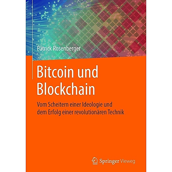 Bitcoin und Blockchain, Patrick Rosenberger