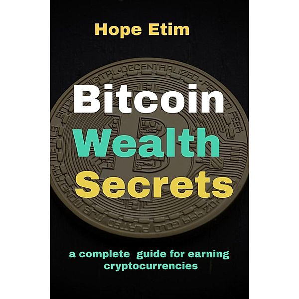 Bitcoin Wealth Secrets, Hope Etim