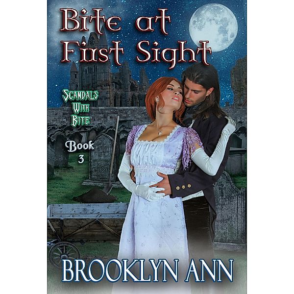 Bite At First Sight (Scandals With Bite, #3) / Scandals With Bite, Brooklyn Ann