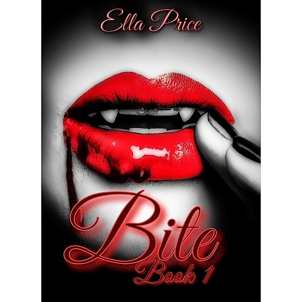 Bite: Book 1, Ella Price