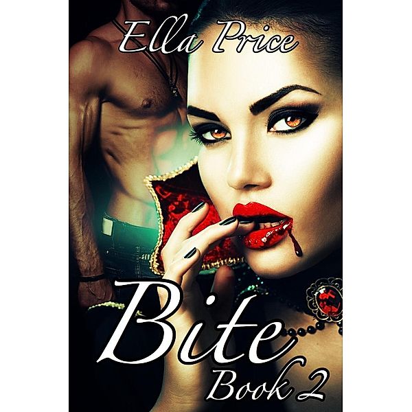 Bite: Book 2, Ella Price
