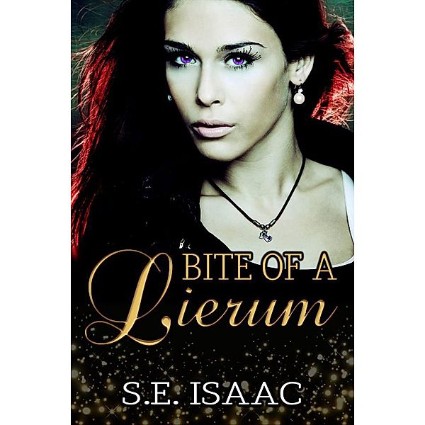 Bite of a Lierum, S. E. Isaac