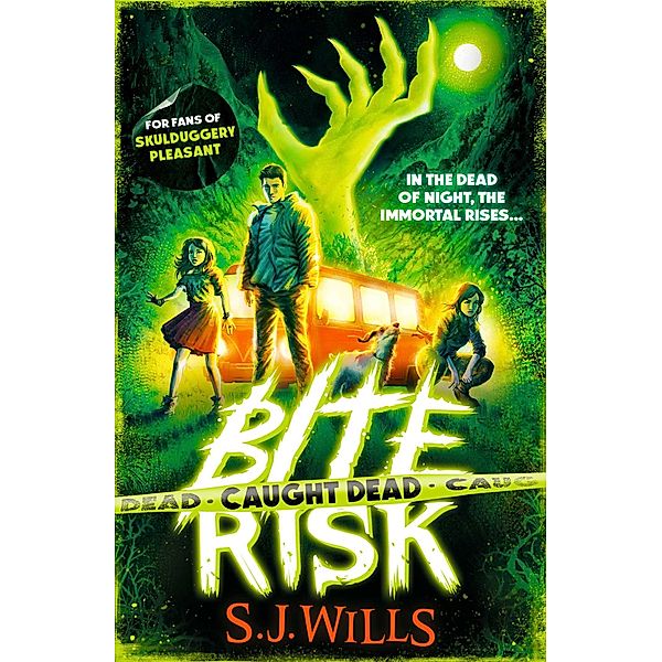 Bite Risk: Caught Dead, S. J. Wills
