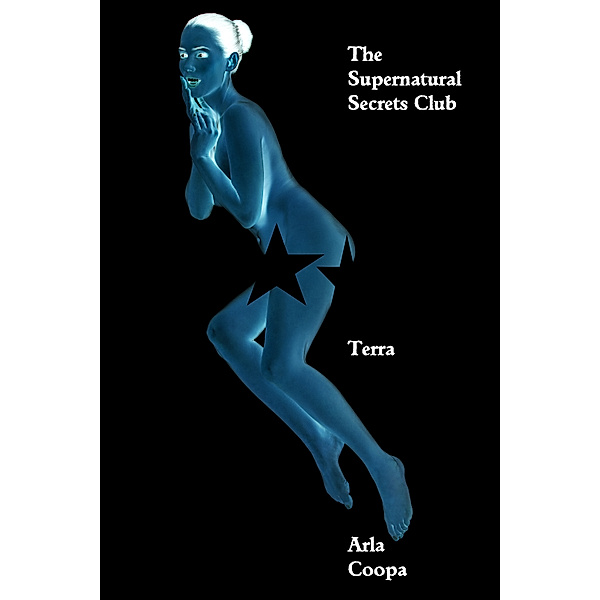 Bite Sized Arla: The Supernatural Secrets Club: Terra, Arla Coopa
