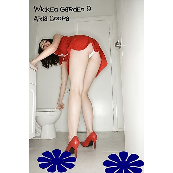 Bite Sized Arla: Wicked Garden 9, Arla Coopa