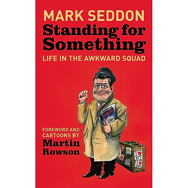 Biteback Publishing: Standing for Something, Mark Seddon