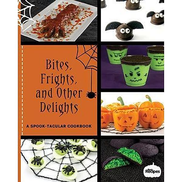 Bites, Frights, and Other Delights / Best Recipes Media Group, LLC, Drew Maresco, Dallyn Maresco
