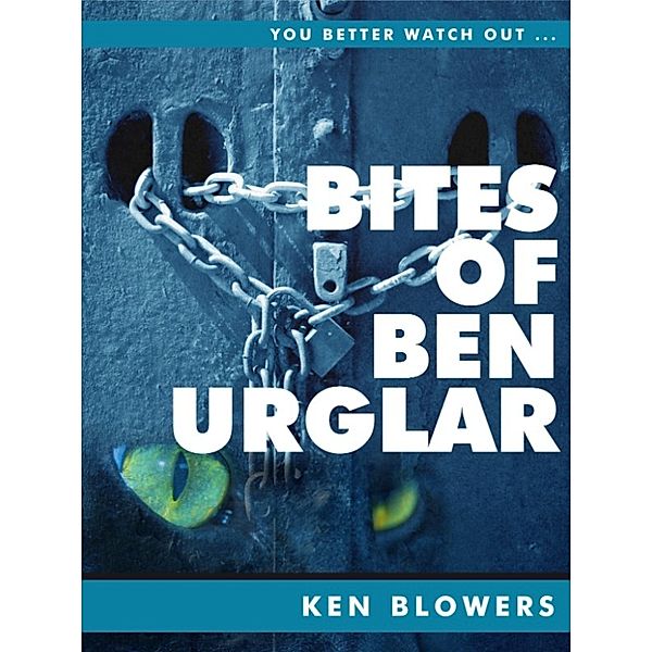 Bites of Ben Urglar, Ken Blowers