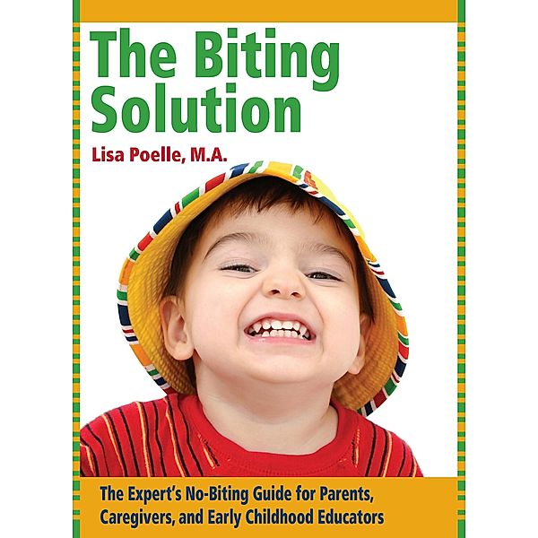 Biting Solution / Parenting Press, Lisa Poelle