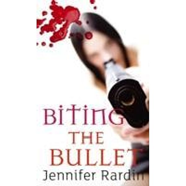 Biting the Bullet, Jennifer Rardin