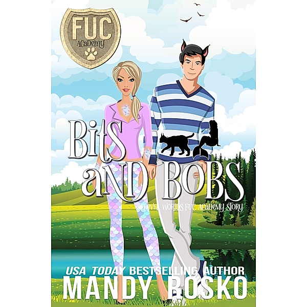 Bits and Bobs (FUC Academy, #23) / FUC Academy, Mandy Rosko