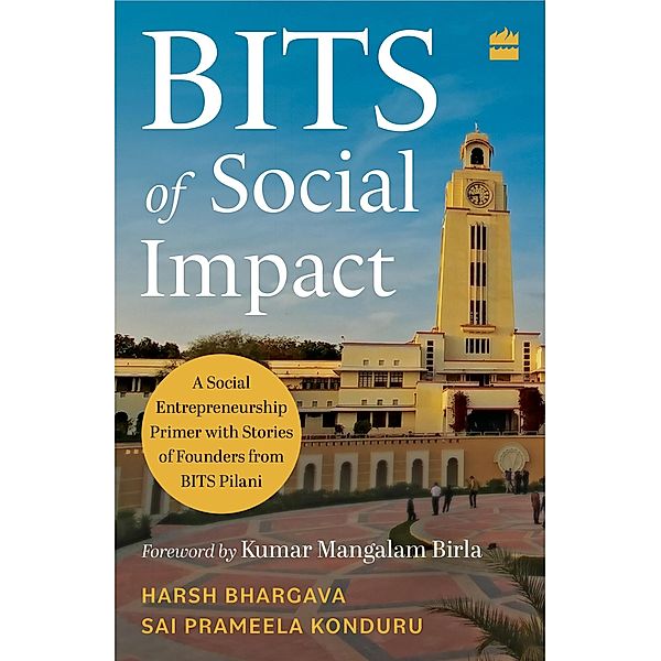 BITS Of Social Impact, Harsh Bhargava, Sai Prameela Konduru