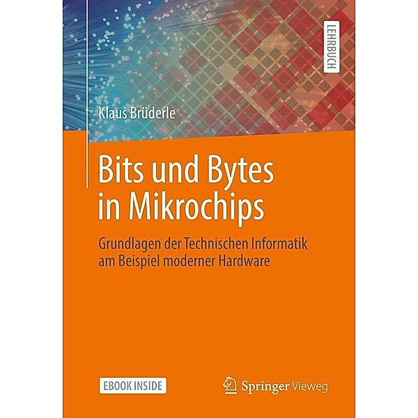 Bits und Bytes in Mikrochips, Klaus Brüderle