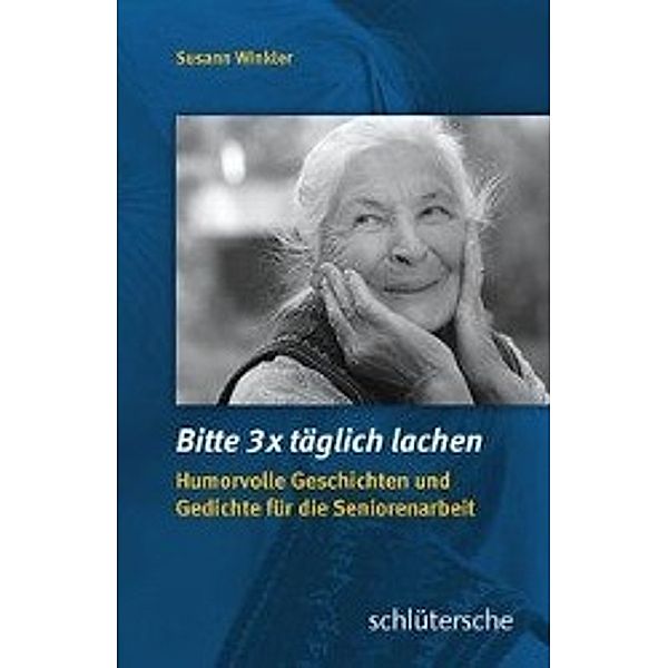 Bitte 3x täglich lachen, Susann Winkler