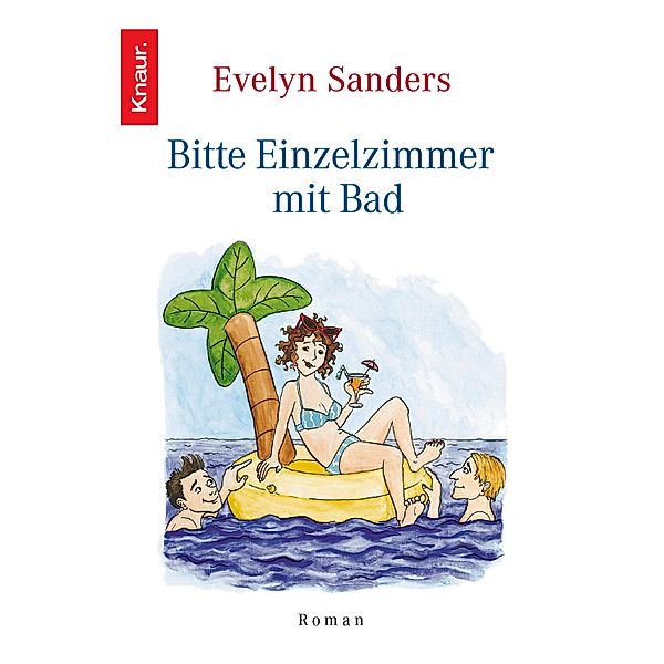 Bitte Einzelzimmer mit Bad, Evelyn Sanders